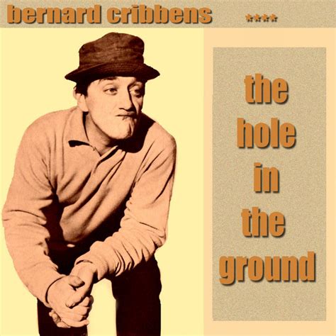 bernard cribbins hole in the ground song